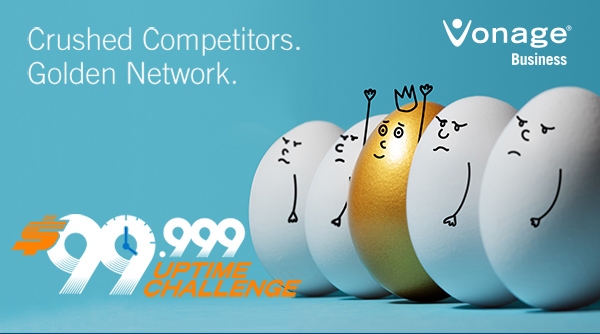Vonage Business - Crushed Competitors. Golden Network.